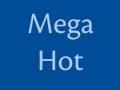 Text that reads 'Mega Hot'