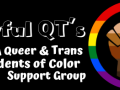 The Colorful QTs Flyer featuring a multi-toned raised fist inside of a rainbow circle