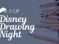 ASP 'Disney Drawing Night' graphic featuring colored pencils