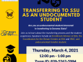 The event flyer for the Transferring to SSU as an Undocumented Student workshop