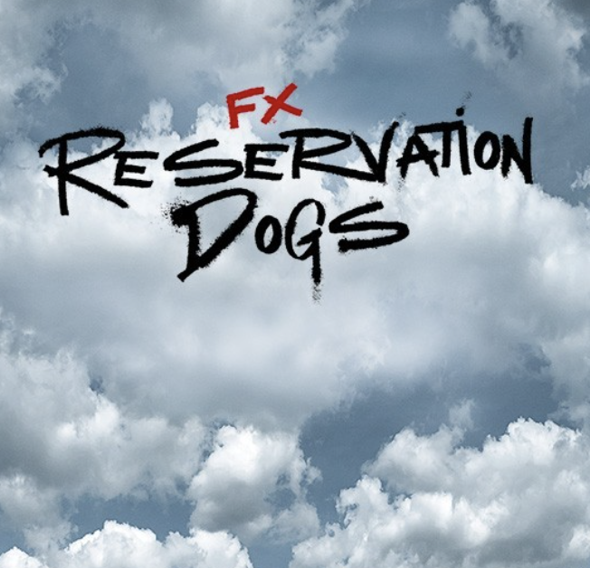 Reservation Dogs on FX