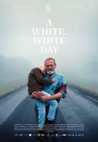 Movie poster for A White, White Day featuring an older bearded man carrying someone in his arms while walking on a foggy road