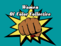 An illustrated punching fist with the words 'Women of Color Collective'